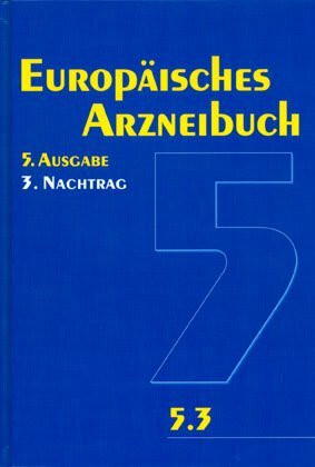 Europäisches Arzneibuch 5. Ausgabe, 3. Nachtrag (Ph.Eur. 5.3)