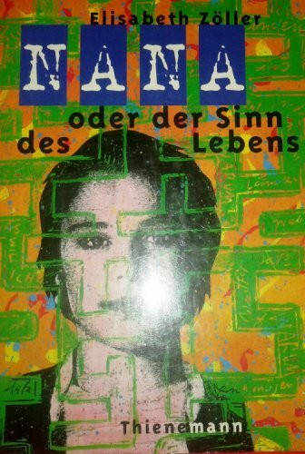 Nana oder der Sinn des Lebens