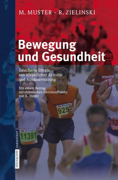 Bewegung und Gesundheit: Gesicherte Effekte von körperlicher Aktivität und Ausdauertraining