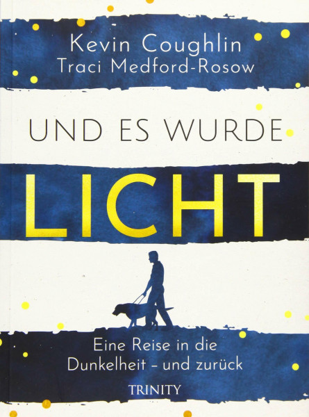 Und es wurde Licht: Eine Reise in die Dunkelheit – und zurück