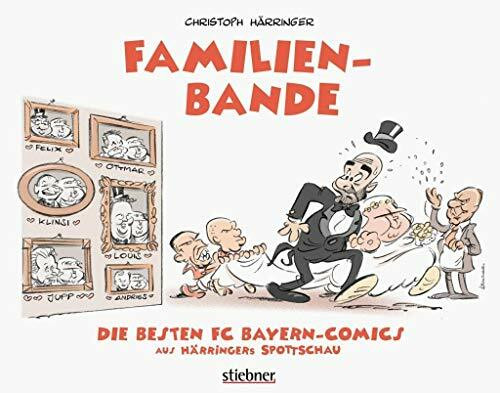 Familienbande: Die besten FC-Bayern-Comics aus Härringers Spottschau