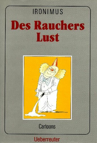 Des Rauchers Lust. Cartoons