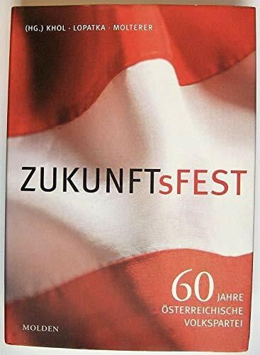 ZUKUNFTsFEST: 60 Jahre Österreichische Volkspartei