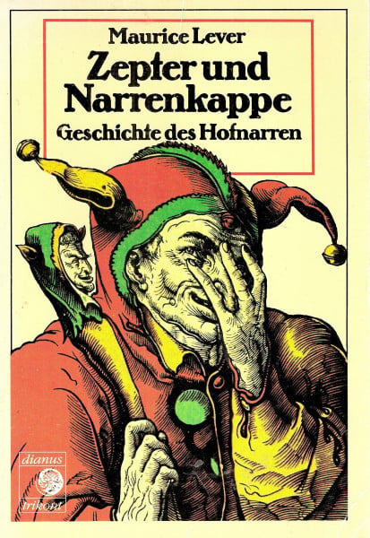 Zepter und Narrenkappe. Geschichte des Hofnarren