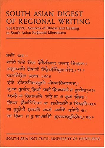 South Asian Digest of Regional Writing / Sources of Illness and Healing in South Asian Regional Literatures