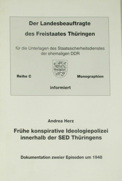 Frühe konspirative Ideologiepolizei innerhalb der SED THüringens um 1948