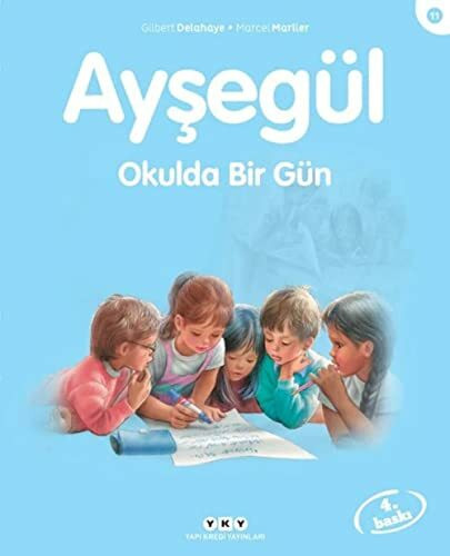 AYŞEGÜL OKULDA BİR GÜN