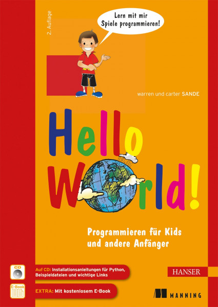 Hello World!: Programmieren für Kids und andere Anfänger