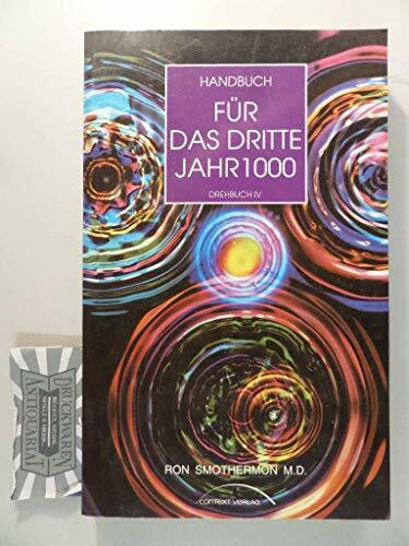 Handbuch für das 3. Jahrtausend / Drehbuch IV