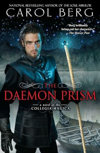 The Daemon Prism: A Novel of the Collegia Magica