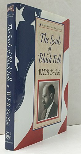 The Souls of Black Folk (Library of Freedom)