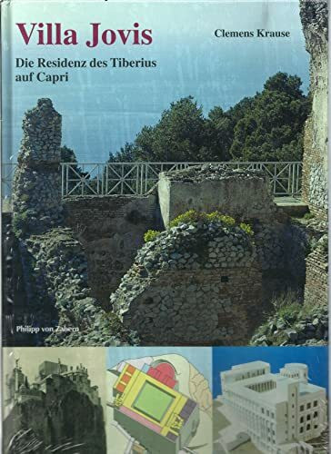 Villa Jovis: Die Residenz des Tiberius auf Capri (Zaberns Bildbände zur Archäologie)