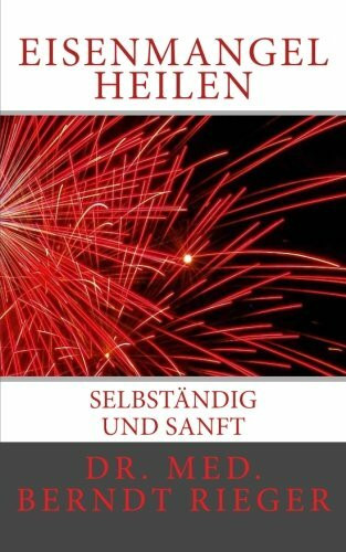 Eisenmangel heilen. Selbständig und sanft