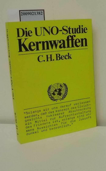 Die UNO- Studie: Kernwaffen