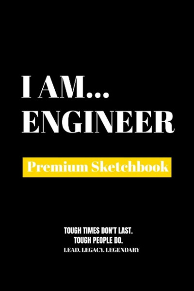 I Am Engineer: Premium Blank Sketchbook
