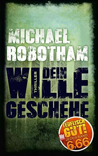 Dein Wille geschehe: Thriller (BILD am Sonntag Mega-Thriller 2018)