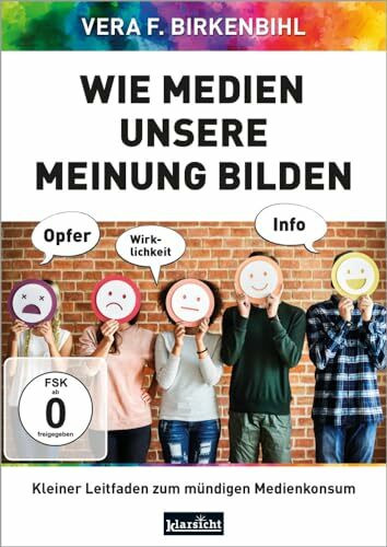 Wie Medien unsere Meinung bilden: Kleiner Leitfaden zum mündigen Medienkonsum