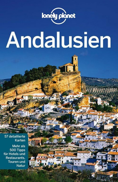 Lonely Planet Reiseführer Andalusien: Mehr als 500 Tipps für Hotels und Restaurants, Touren und Natur (Lonely Planet Reiseführer Deutsch)