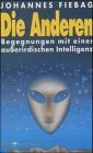 Die Anderen: Begegnung mit einer ausserirdischen Intelligenz
