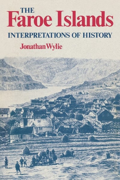 The Faroe Islands: Interpretations of History