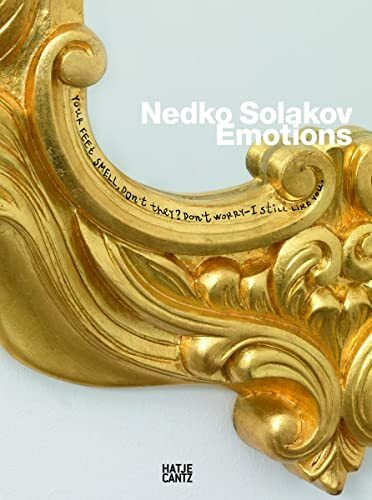 Nedko Solakov: Emotions: Katalog zur Ausstellung im Kunstmuseum Bonn, 2008, im Kunstmuseum St. Gallen, Mathildenhöhe Darmstadt, 2009