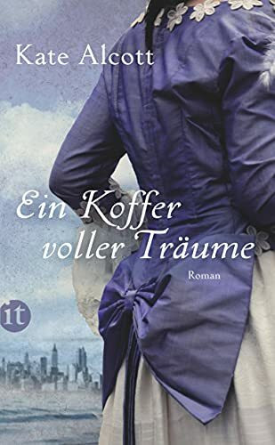 Ein Koffer voller Träume: Roman (insel taschenbuch)