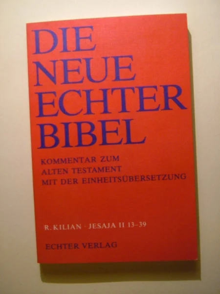 Die Neue Echter-Bibel. Kommentar / Kommentar zum Alten Testament mit Einheitsübersetzung / Jesaja 13-39: LFG 32