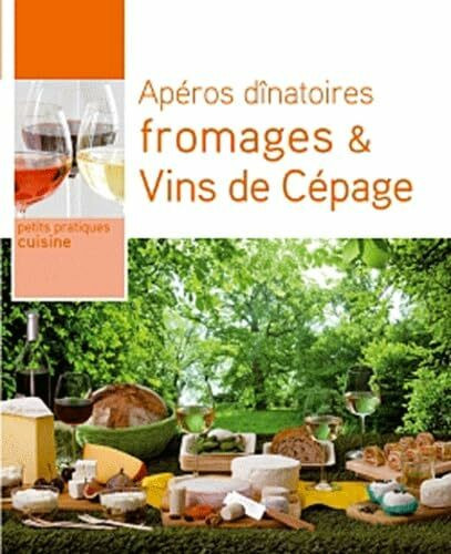 Apéros dînatoires : Fromages & Vins de Cépage