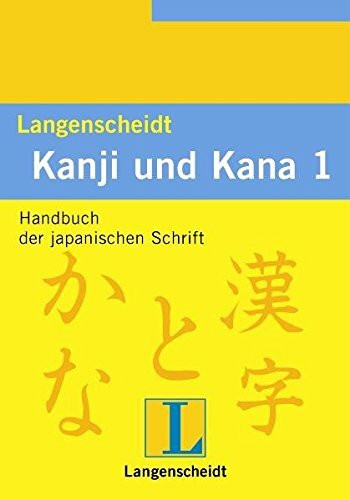 Langenscheidts Kanji und Kana I. Handbuch