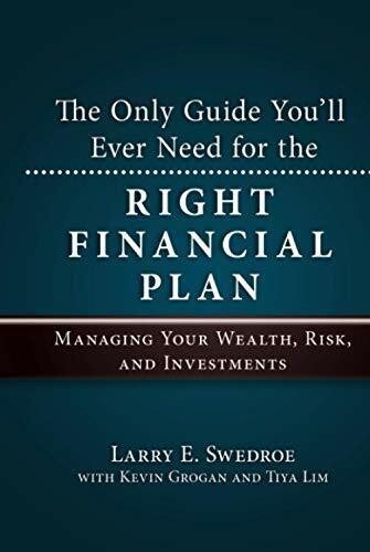 The Only Guide You'll Ever Need for the Right Financial Plan: Managing Your Wealth, Risk, and Investments (Bloomberg, Band 50)