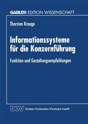 Informationssysteme für die Konzernführung: Funktion Und Gestaltungsempfehlungen (German Edition)