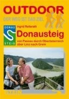 Donausteig von Passau durch Oberösterreich über Linz nach Grein