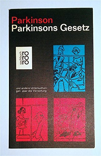 Parkinsons Gesetz und andere Untersuchungen über die Verwaltung.