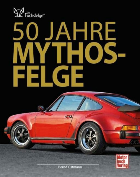 50 Jahre Mythos-Felge: Die Fuchsfelge