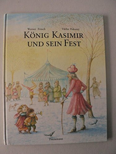 König Kasimir und sein Fest