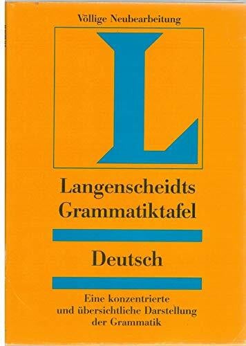 Langenscheidts Grammatiktafeln, Deutsch: Eine konzentrierte und übersichtliche Darstellung der Grammatik (Langenscheidt Grammatiktafeln)