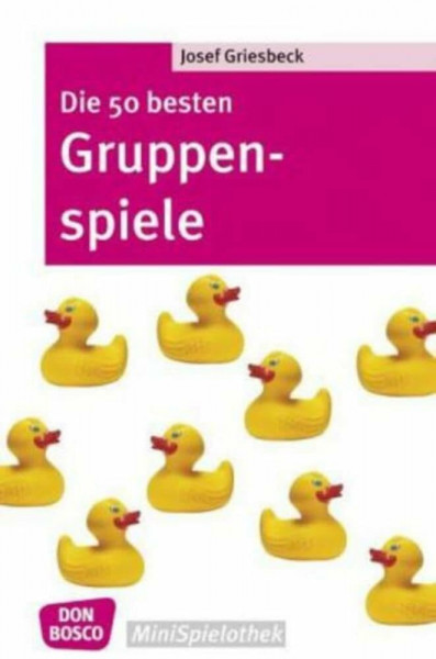 Die 50 besten Gruppenspiele (Don Bosco MiniSpielothek)