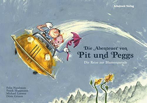 Die Abenteuer von Pit und Peggs: Die Reise zur Blumenparade Die Abenteuer von Pit und Peggs: Die Reise zur Blumenparade
