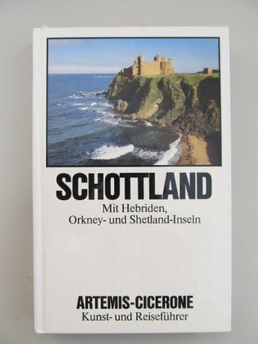 Schottland. Mit Hebriden, Orkney- und Shetland-Inseln