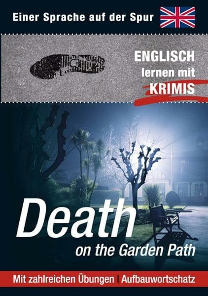Death on the Garden Path: Sprachen lernen mit Krimis (Sprachkrimis / Sprachen lernen mit Krimis)