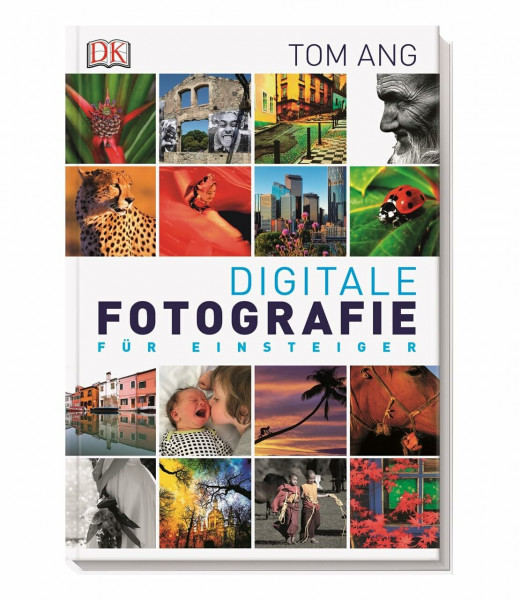 Digitale Fotografie für Einsteiger