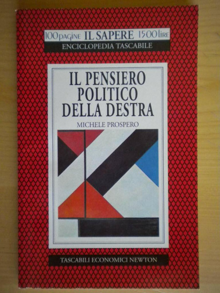 Il pensiero politico della Destra (Il sapere)