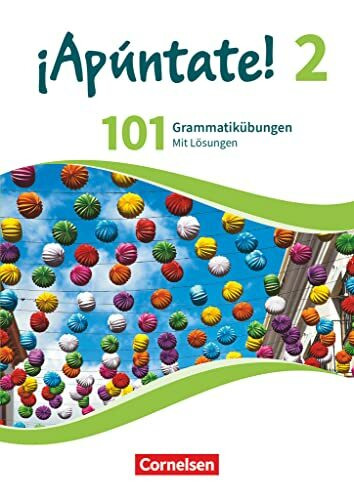 ¡Apúntate! - Spanisch als 2. Fremdsprache - Ausgabe 2016 - Band 2: 101 Grammatikübungen - Mit Lösungen online