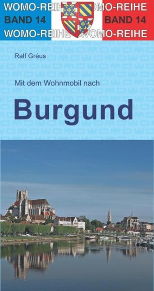 Mit dem Wohnmobil durch Burgund