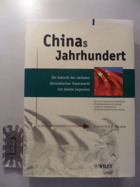 Chinas Jahrhundert. Die Zukunft der nächsten ökonomischen Supermacht hat bereits begonnen