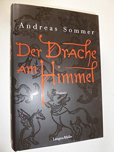 Der Drache am Himmel: Roman