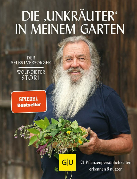 Die "Unkräuter" in meinem Garten: 21 heimische Wildkräuter und Heilpflanzen erkennen und nutzen (GU Selbstversorgung)