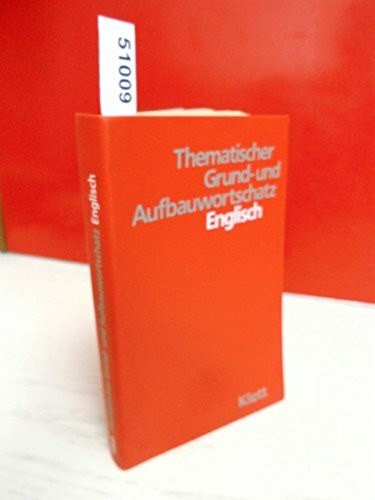 Thematischer Grund- und Aufbauwortschatz Englisch