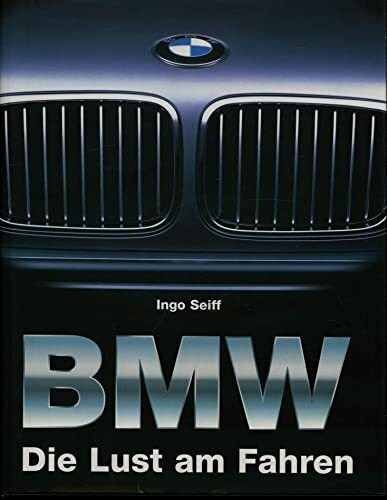 BMW: Die Lust am Fahren