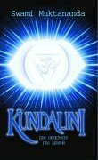 Kundalini: Das Geheimnis des Lebens